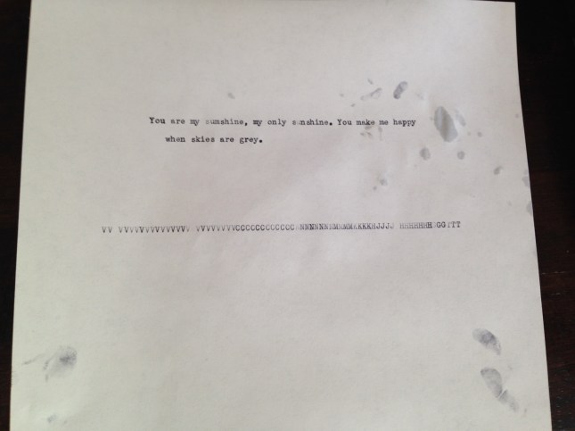 "You say I'll be right back, I hear please decorate with typewriter ink."
